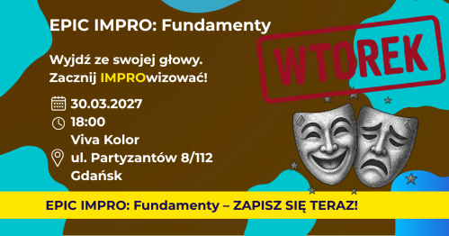 EPIC IMPRO: Fundamenty. Grupa Podstawowa WTOREK 30.03.2027