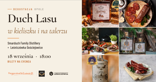 Degustacja: Duch Lasu w Kieliszku i na Talerzu Smarduch Family Distillery x Leśniczówka Gościejowice