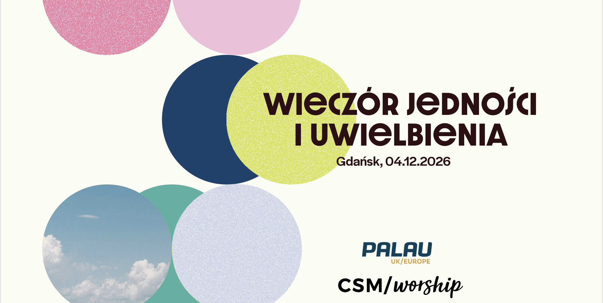 Wieczór Jedności i Uwielbienia z udziałem CSM Worship- 3City Festival